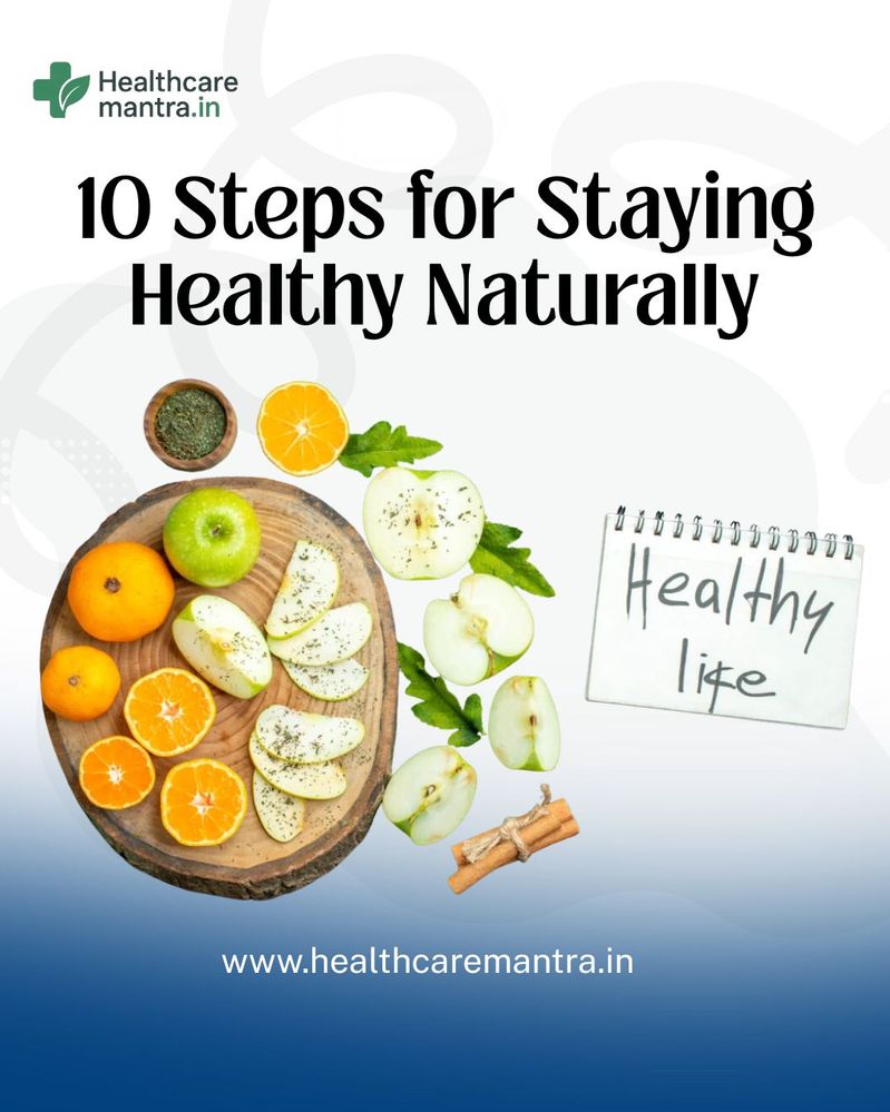 10 Steps for Staying Healthy Naturally.jpg
