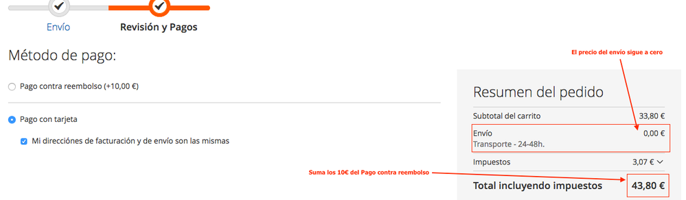 Selecciono una forma de pago que no sea contra reembolso y el precio del envío se queda a cero y el importe total se incrementa con 10€. MAAAL muy MAAAL!!!!